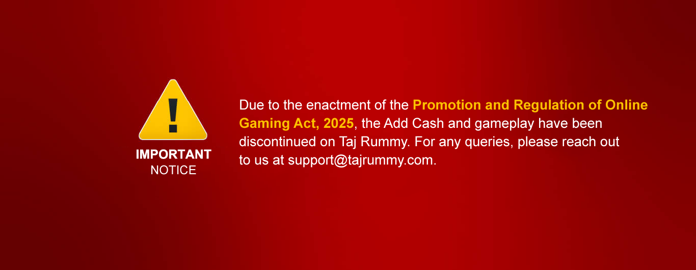 Taj Rummy Important Notice