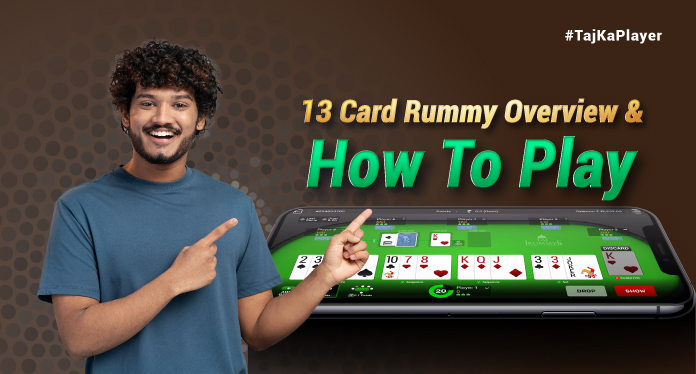 13 Card Rummy Overview How To Play